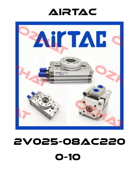 2V025-08AC220 0-10  Airtac