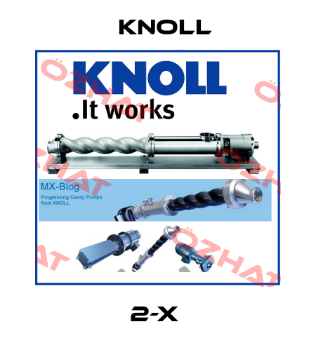 2-X  KNOLL
