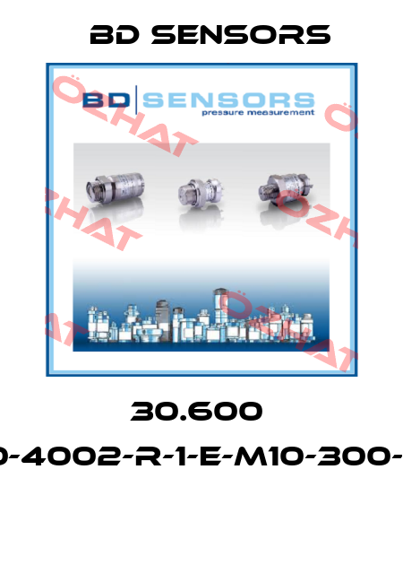 30.600  30.600-4002-R-1-E-M10-300-1-1-000  Bd Sensors