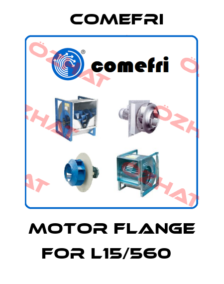 Motor flange for L15/560   Comefri