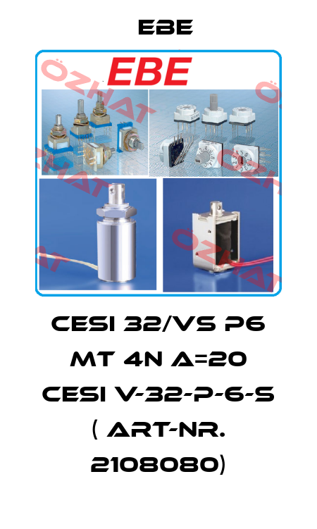 CESI 32/VS P6 mT 4N a=20 CESI V-32-P-6-S ( Art-Nr. 2108080) EBE