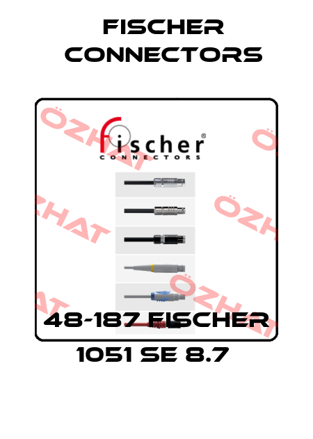 48-187 FISCHER 1051 SE 8.7  Fischer Connectors