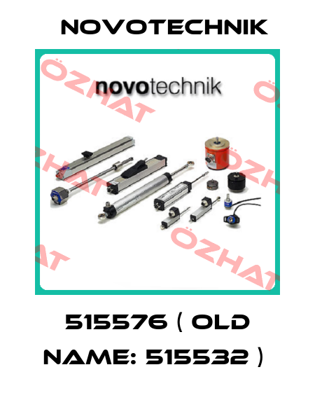 515576 ( OLD NAME: 515532 )  Novotechnik
