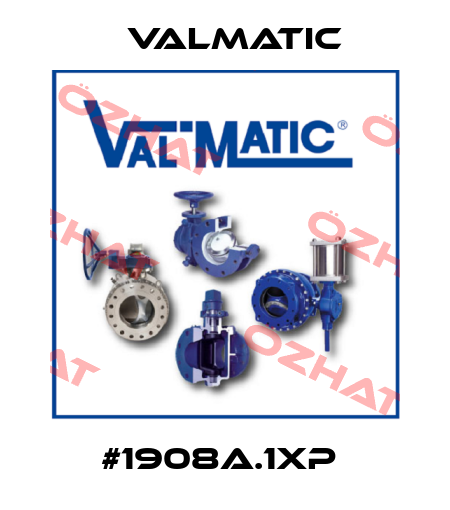 #1908A.1XP  Valmatic