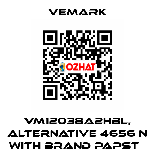 VM12038A2HBL, alternative 4656 N with brand Papst   Vemark