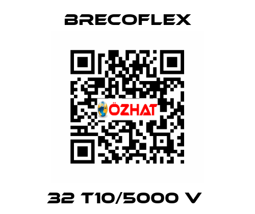 32 T10/5000 V  Brecoflex