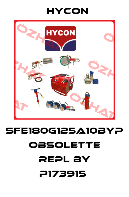 SFE180G125A10BYP obsolette repl by P173915  Hycon