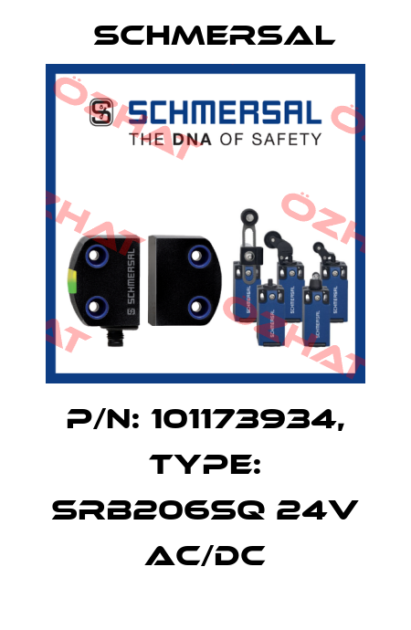 P/N: 101173934, Type: SRB206SQ 24V AC/DC Schmersal