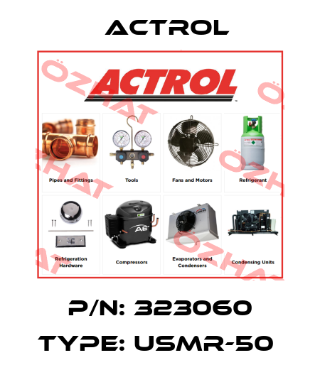 P/N: 323060 Type: USMR-50  Actrol