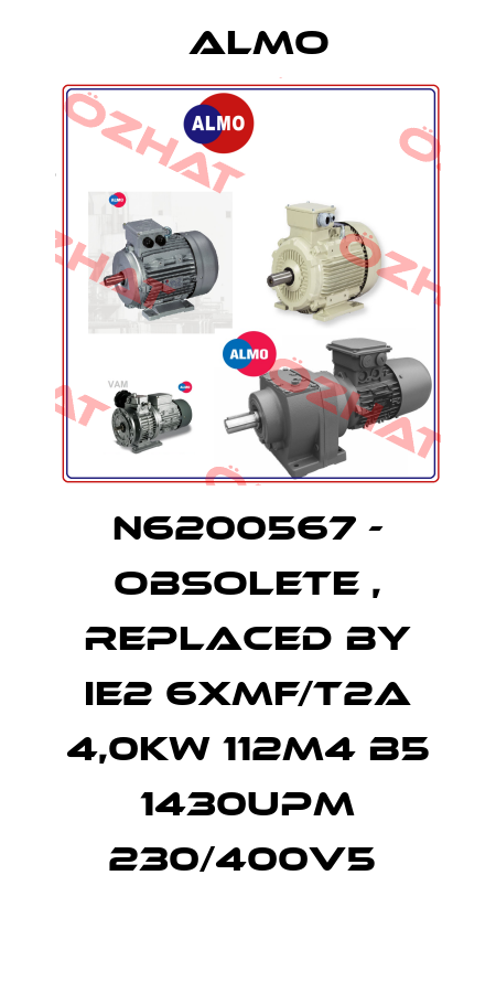 n6200567 - obsolete , replaced by IE2 6XMF/T2A 4,0kW 112M4 B5 1430Upm 230/400V5  Almo