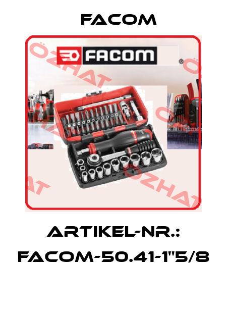 ARTIKEL-NR.: FACOM-50.41-1"5/8  Facom