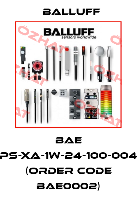 BAE PS-XA-1W-24-100-004 (Order code BAE0002) Balluff