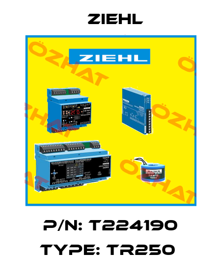 P/N: T224190 Type: TR250  Ziehl