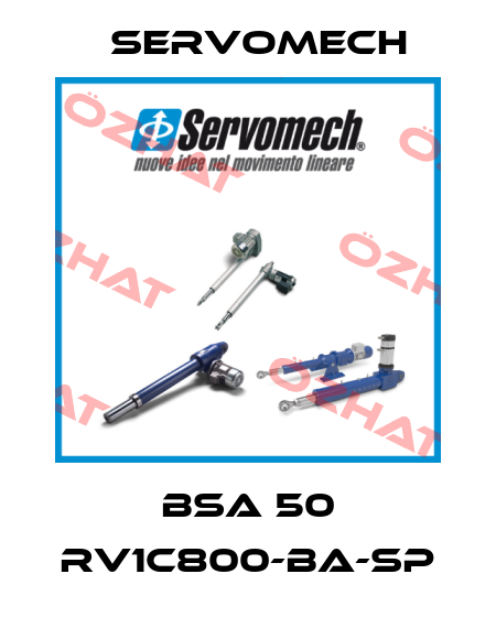 BSA 50 RV1C800-BA-SP Servomech