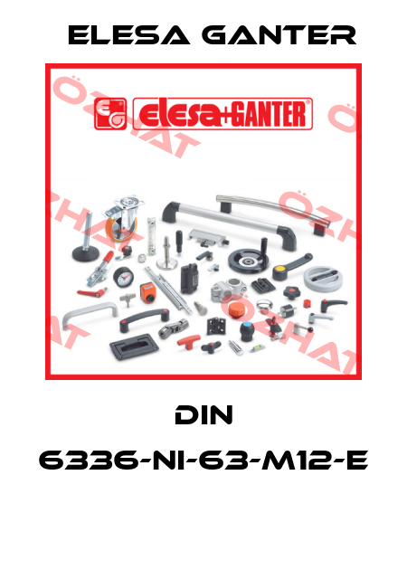 DIN 6336-NI-63-M12-E  Elesa Ganter