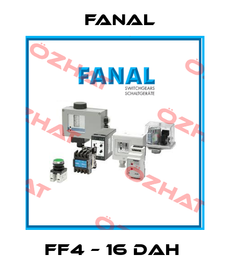 FF4 – 16 DAH  Fanal