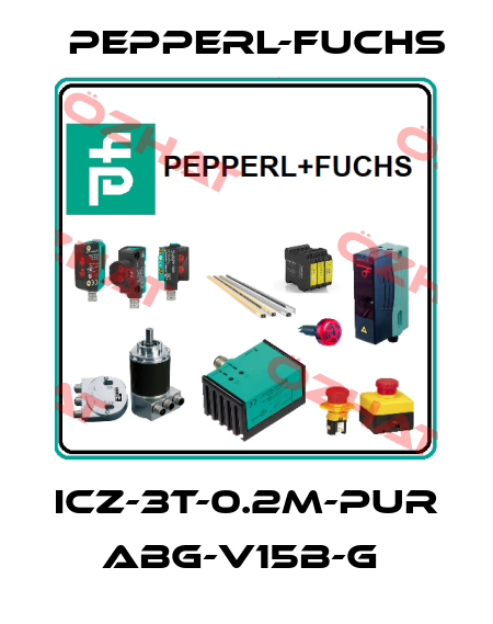 ICZ-3T-0.2M-PUR ABG-V15B-G  Pepperl-Fuchs
