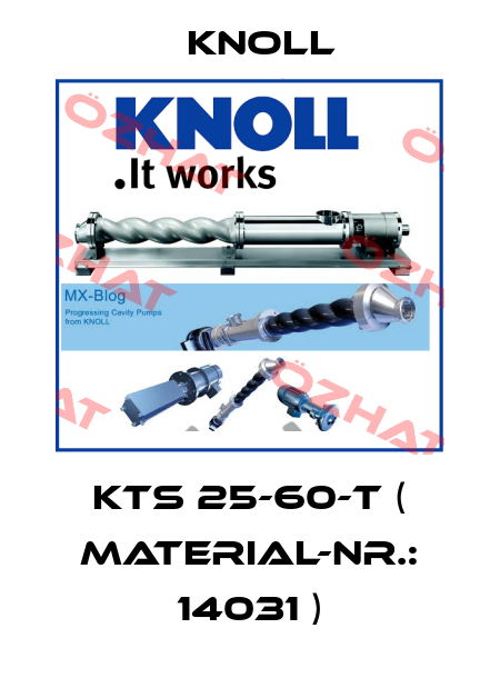 KTS 25-60-T ( Material-Nr.: 14031 ) KNOLL