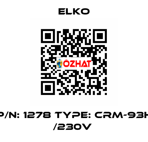 P/N: 1278 Type: CRM-93H /230V  Elko