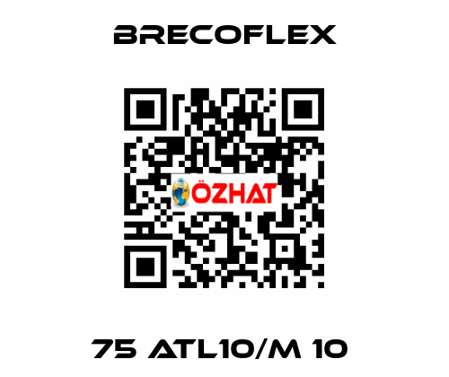75 ATL10/M 10  Brecoflex