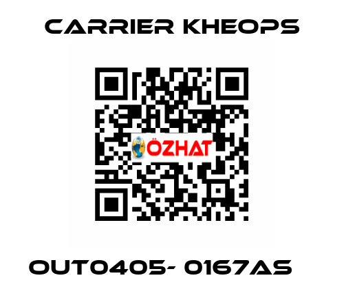  OUT0405- 0167AS    Carrier Kheops