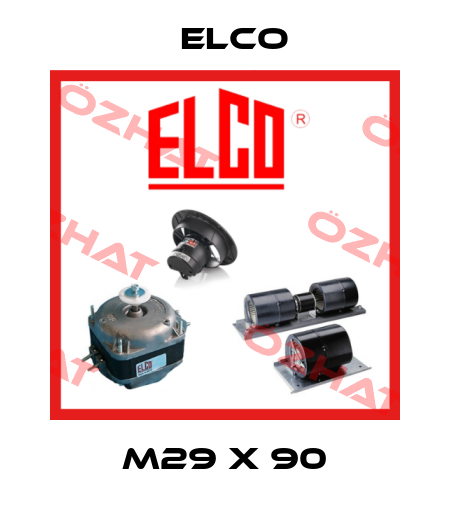 M29 X 90 Elco