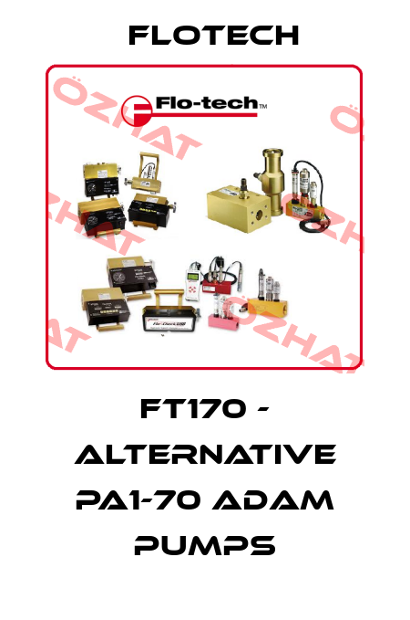 FT170 - alternative PA1-70 Adam Pumps Flotech