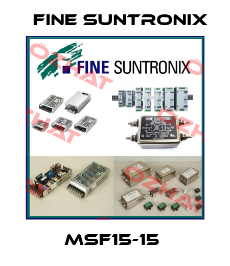 MSF15-15  Fine Suntronix