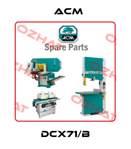 DCX71/B Acm