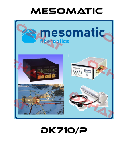 DK710/P Mesomatic