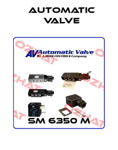 SM 6350 M Automatic Valve