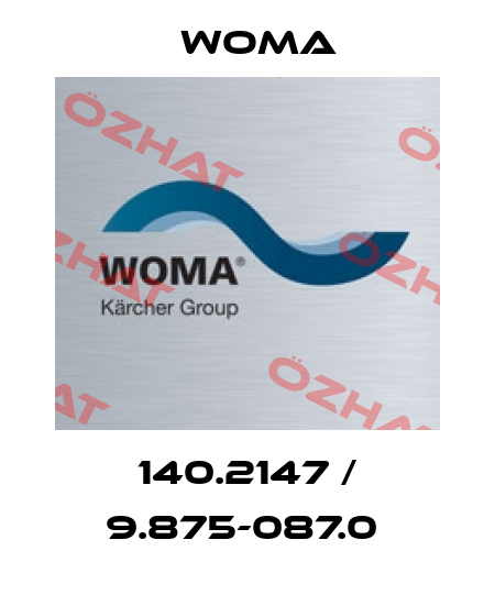 140.2147 / 9.875-087.0  Woma