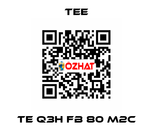 TE Q3H FB 80 M2C TEE