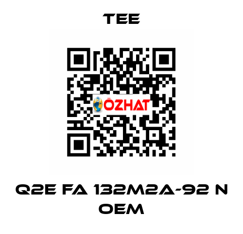 Q2E FA 132M2A-92 N oem TEE