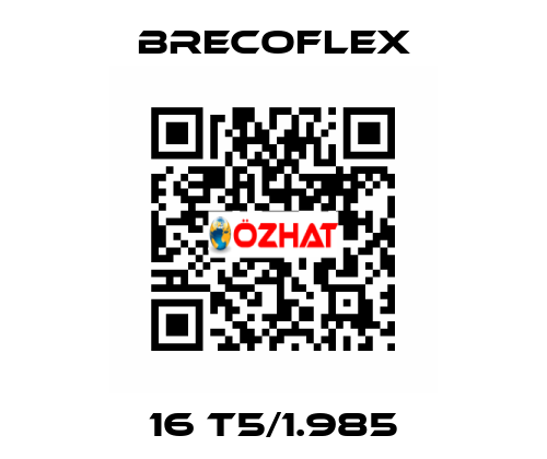 16 T5/1.985 Brecoflex