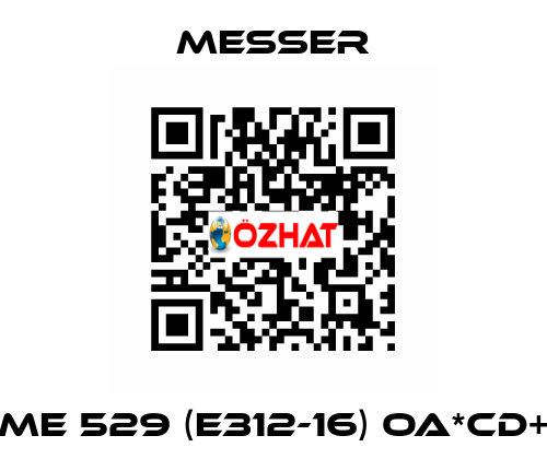 ME 529 (E312-16) OA*CD+ Messer