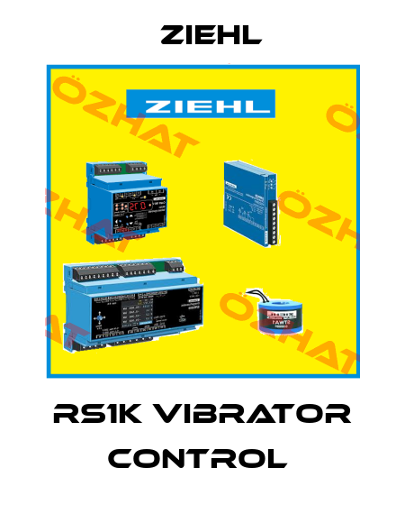 RS1K VIBRATOR CONTROL  Ziehl