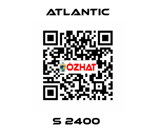 S 2400  Atlantic