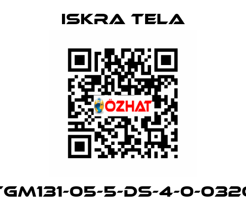 TGM131-05-5-DS-4-0-0320 ISKRA TELA