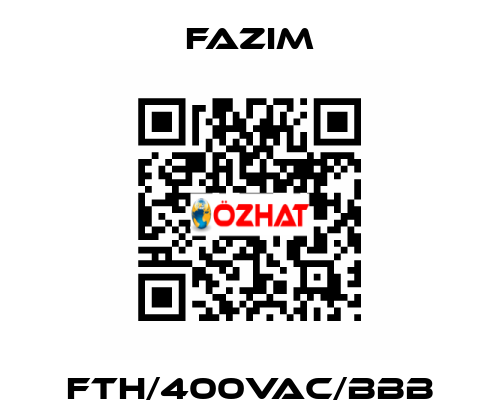 FTH/400VAC/BBB Fazim