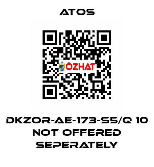 DKZOR-AE-173-S5/Q 10 not offered seperately Atos