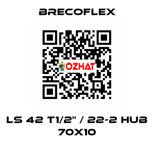 LS 42 T1/2" / 22-2 hub 70x10 Brecoflex
