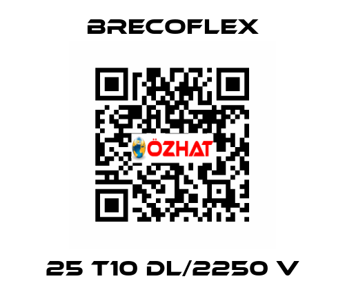 25 T10 DL/2250 V Brecoflex