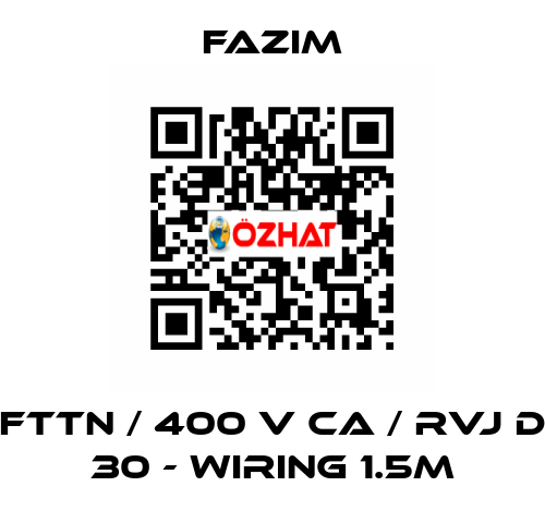 FTTN / 400 V CA / RVJ D 30 - WIRING 1.5M Fazim