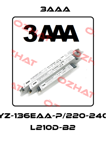 YZ-136EAA-P/220-240 L210D-B2 3AAA