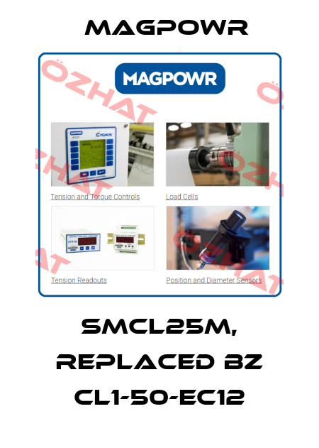 SMCL25M, replaced bz CL1-50-EC12 Magpowr