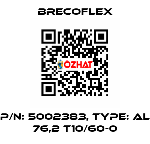 P/N: 5002383, Type: AL 76,2 T10/60-0 Brecoflex