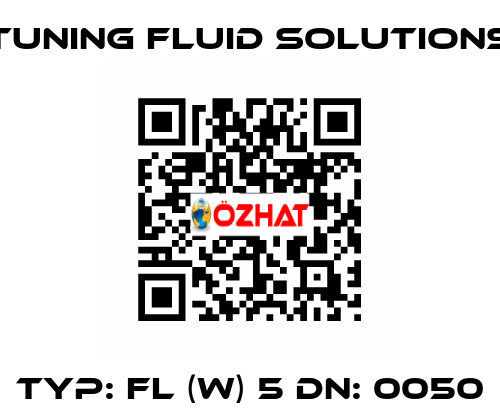 Typ: FL (W) 5 DN: 0050 Tuning Fluid Solutions