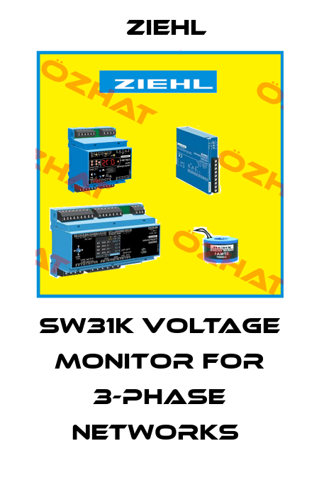 SW31K VOLTAGE MONITOR FOR 3-PHASE NETWORKS  Ziehl