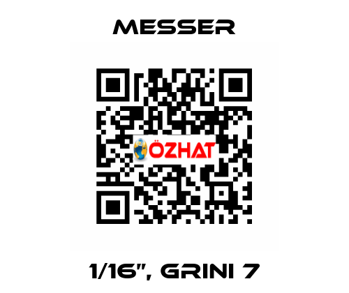 1/16”, GRINI 7 Messer
